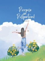 Purpose in Postpartum: Loving You Finding God B0FHDZMZMJ Book Cover