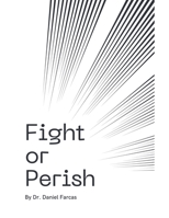Fight or Perish B0F1X9K1HS Book Cover