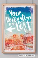 Your Destination Is on the Left 1481492136 Book Cover