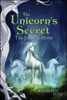 The Journey Home (The Unicorn's Secret #8) 0689853742 Book Cover