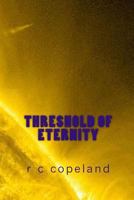 Threshold of Eternity 145368428X Book Cover
