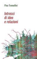 Intrecci di idee e relazioni 1081085851 Book Cover