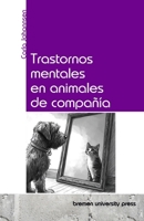 Trastornos mentales en animales de compañía (Spanish Edition) 3690351642 Book Cover