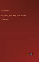 Off Sandy Hook; And Other Stories: in large print 338707168X Book Cover