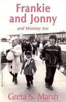 Frankie and Jonny and Mommy Too 1421886634 Book Cover