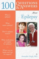 100 Questions & Answers About Epilepsy (100 Questions & Answers about . . .) 0763733016 Book Cover