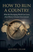 How to Run a Country B0H7YH6R9B Book Cover
