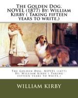 The Golden Dog: Le Chien d'Or 0771093357 Book Cover