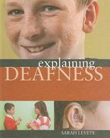 Explaining Deafness 1599203138 Book Cover