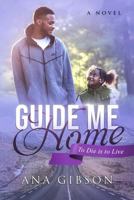 Guide Me Home 0692138897 Book Cover