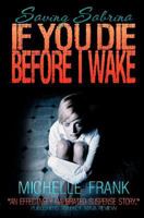 If You Die Before I Wake 0615718108 Book Cover