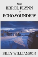 From Errol Flynn to Echo-Sounders 1788307852 Book Cover