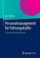 Personalmanagement Fur Fuhrungskrafte: Elf Zentrale Handlungsfelder 3658060026 Book Cover