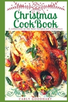 Christmas Cookbook: A Collection of the Best Recipes for Christmas B08QLHR1YG Book Cover