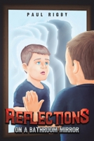 Reflections on a Bathroom Mirror 1035857278 Book Cover