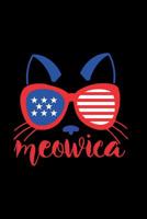Meowica: Notebook 120 Pages Size: 6x9 in, DIN A5 with dot grid pages. Perfect gift for everybody who loves USA and for 4th July 1073892492 Book Cover