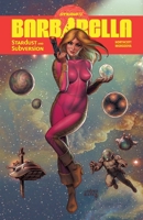 Barbarella: Stardust and Subversion 1524128384 Book Cover