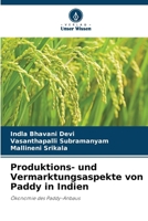 Produktions- und Vermarktungsaspekte von Paddy in Indien 6207264886 Book Cover