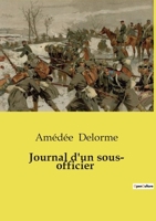 Journal d'un sous- officier B0CX83597B Book Cover