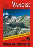 Vanoise: Albertville, Trois Vallees, Val D'Isere, Maurienne. 3763348298 Book Cover
