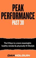 Peak Performance Past 30 1641840064 Book Cover
