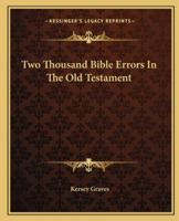 Two Thousand Bible Errors In The Old Testament 1162905867 Book Cover