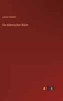 Die Bohmischen Bader 3743409372 Book Cover