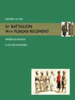 History of the 1st Battalion 14th Punjab Regiment Sherdil-KI-Paltanlate XIX Punjabis 1781519927 Book Cover