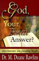 God, Is This Your Final Answer 192871529X Book Cover