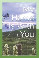 My Home Is With You B0BPQHFB24 Book Cover