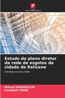 Estudo do plano diretor da rede de esgotos da cidade de Relizane 6207330900 Book Cover