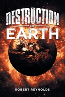 Destruction of Earth 1663208204 Book Cover