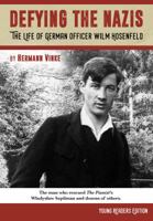 Defying the Nazis: The Story of German Officer Wilm Hosenfeld, Young Readers Edition 1595727590 Book Cover