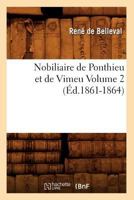 Nobiliaire de Ponthieu Et de Vimeu Volume 2 (A0/00d.1861-1864) 2012590705 Book Cover