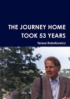 The Journey Home Took 53 Years 1446757129 Book Cover