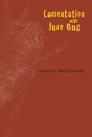 Lamentation with June Bug 1625490607 Book Cover