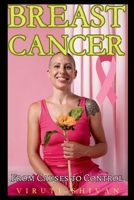 Breast Cancer - From Causes to Control 9334039736 Book Cover