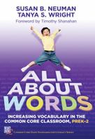 All About Words: Increasing Vocabulary in the Common Core Classroom, Pre K-2 (Common Core State Standards in Literacy) (Common Core State Standards for Literacy) 0807754447 Book Cover