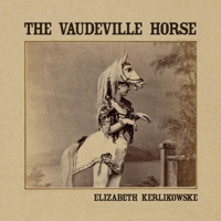 The Vaudeville Horse 1955521093 Book Cover