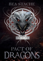 Pact of Dragons - Tribute: A Fantasy Novel 3752649046 Book Cover