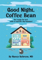 Good Night, Coffee Bean: Get ready for bed with an real life tiny hamster! B0DZXS3X2B Book Cover