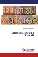 Moral Values of B.Ed Students 3659372137 Book Cover