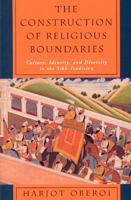 The Construction of Religious Boundaries: Culture, Identity and Diversity in the Sikh Tradition (Oxford India Paperbacks) B007YXUZUG Book Cover