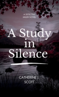 A Study in Silence B0H8MT2P59 Book Cover