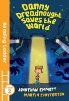 Danny Dreadnought Saves the World (Reading Ladder Level 2) 1405282193 Book Cover