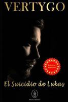 Vertygo — El suicidio de Lukas. Edición Especial 1794556842 Book Cover