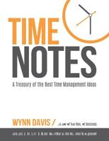 Time Notes: A Treasury of the Best Time Management Ideas 1460259149 Book Cover