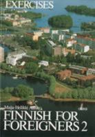 Finnish for Foreigners 2: Exercises / Work book 9511093290 Book Cover