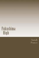 Fukushima High 1519676239 Book Cover