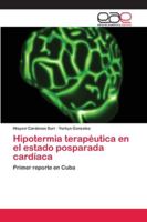 Hipotermia terapéutica en el estado posparada cardíaca 6202117869 Book Cover